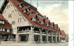 Old Faithful Inn, Yellowstone Park Yellowstone National Park Postcard Postcard