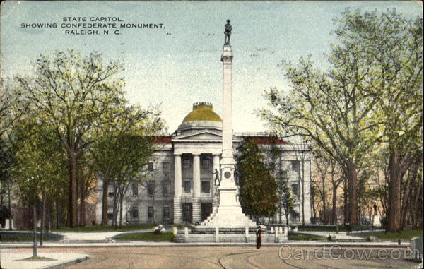 State Capitol Showing Confederate Monument Raleigh, NC