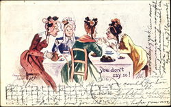 You Don't Say So! Women Postcard Postcard