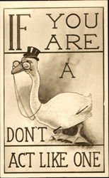 If You Are A Goose Don't Act Like One Men Postcard Postcard