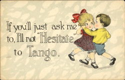 If You'll Just Ask Me To I'll Not Hesitate To Tango Children Postcard Postcard