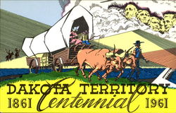 Dakota Territory Centennial 1861 - 1961 South Dakota Postcard Postcard