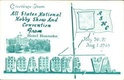 Greetings From All States National Hobby Show And Convention From Hotel Roanoke Postcard