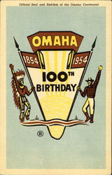 Official Seal And Emblem Of The Omaha Centennial Postcard