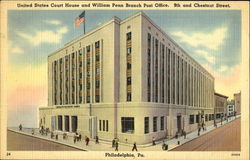 United States Court House And William Penn Branch Post Office, 9th and Chestnut Street Postcard