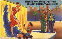 There's No Charge Lady - I'll Collect From My Audience! Comic, Funny Postcard Postcard