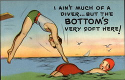 I Ain't Much Of A Diver But The Bottom's Very Soft Here! Postcard