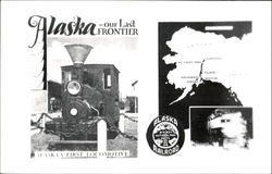 Alaska Railroad Our Last Frontier Postcard