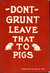 Don’T Grunt Leave That To Pigs Postcard