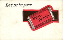 Let Me Be Your Meal Ticket Postcard