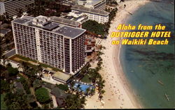 Aloha From The Outrigger Hotel Waikiki Beach, HI Postcard Postcard