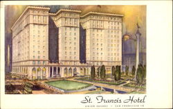 St. Francis Hotel, Union Square San Francisco, CA Postcard Postcard