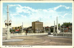 Hill To Hill Bridge Bethlehem, PA Postcard Postcard