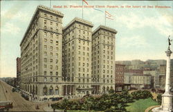 Hotel St. Francis Facing Union Square San Francisco, CA Postcard Postcard