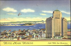 Hotel Mark Hopkins, Nob Hill San Francisco, CA Postcard Postcard