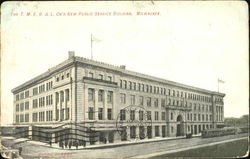 The T. M. E. R. & L. Co's New Public Service Building Postcard