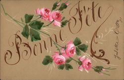 Roses on single stem and "Bonne Fete" Flowers Postcard Postcard