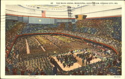 The Main Arena, Municipal Auditorium Kansas City, MO Postcard Postcard