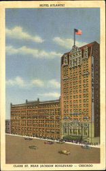 Hotel Atlantic, Clark Street Near Jackson Blvd Postcard