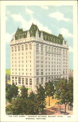 The Fort Garry Canadian National Railway Hotel Postcard