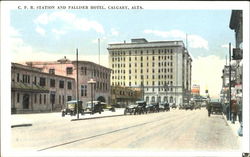 C. P. R. Station And Palliser Hotel Calgary, AB Canada Alberta Postcard Postcard