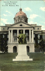 Lincoln Monument And Main Hall, U. of W Madison, WI Postcard Postcard