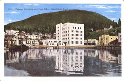 Federal Building And Post Office Ketchikan, AK Postcard Postcard