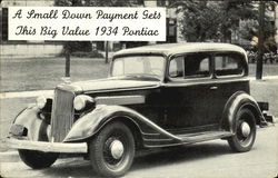 A Small Down Payment Gets This Big Value 1934 Pontiac Cars Postcard Postcard