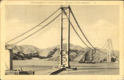 Progressive Construction Golden Gate Bridge San Francisco, CA Postcard Postcard