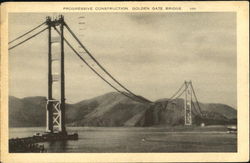 Progressive Construction Golden Gate Bridge Postcard