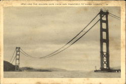 Spanning The Golden Gate From San Francisco To Marin County Postcard