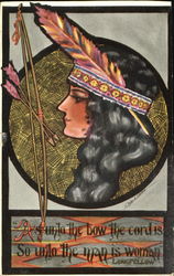 As Unto The Bow The Cord Is So Unto The Man Is Woman Native Americana Postcard Postcard