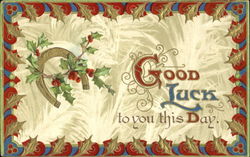 Good Luck To You This Day Postcard