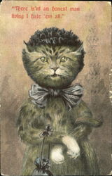 There Is'nt An Honest Man Living I Hate 'Em All Cats Postcard Postcard