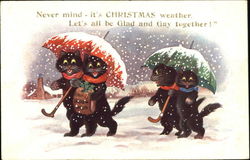 Never Mind Itds Christmas Weather Postcard