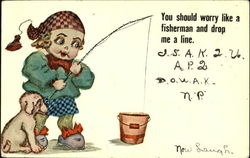 You Should Worry Like A Fisherman And Drop Me A Line Postcard