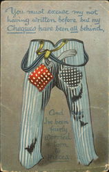 You Must Excuse My Not Having Written Before But My Cheques Have Been All Behind, And I've Been Fairly Worried & Torn To Pieces Postcard