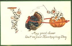 May Good Cheer Wait On Your Thanksgiving Day Postcard