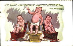 To Our Fathers Sweethearts Our Mothers Postcard