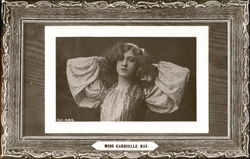 Miss Gabrielle Ray Actresses Postcard Postcard