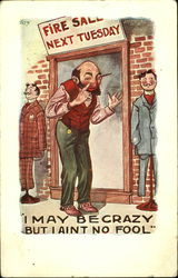 I May Be Crazy But I Aint No Fool Postcard