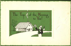 The Top Of The Morning To Yez! Postcard