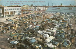 An Every Day Scene Fruit And Vegetable Market Los Angeles, CA Postcard Postcard