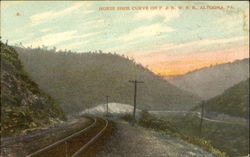 Horse Shoe Curve On P. & N. W. R. R Altoona, PA Postcard Postcard