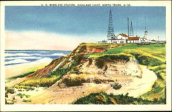 U. S. Wireless Station Highland Light Postcard