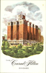 The Conrad Hilton Chicago, IL Postcard Postcard