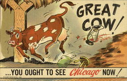 Great Cow! You Ought To See Chicago Now! Illinois Postcard Postcard