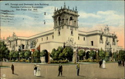 Foreign and Domestic Arts Building San Diego, CA Postcard Postcard