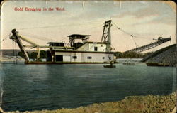 Gold Dredging in the West Postcard