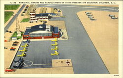 Municipal Airport and Headquarters of 105th Observation Squadron Postcard